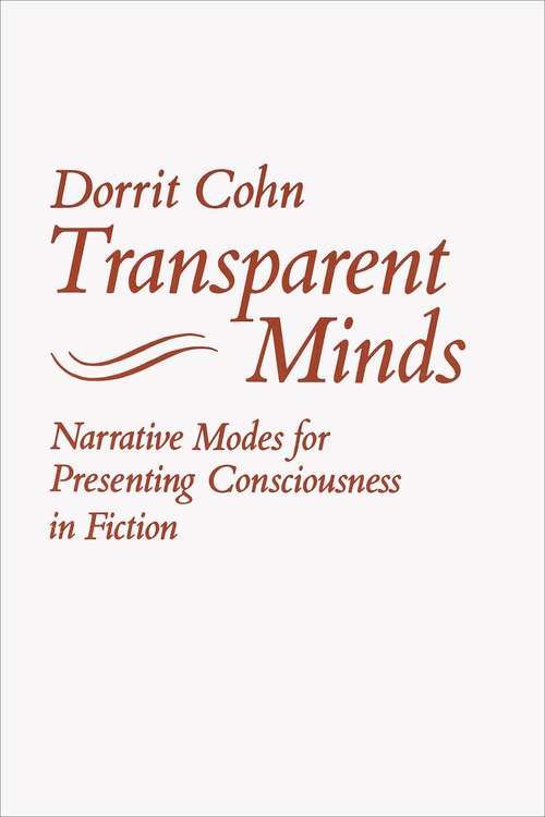 Transparent Minds: Narrative Modes for Presenting Consciousness in Fiction