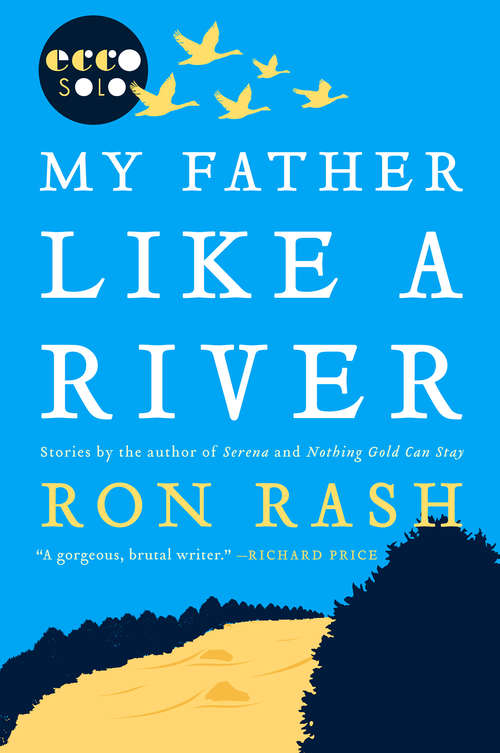 My Father Like the River