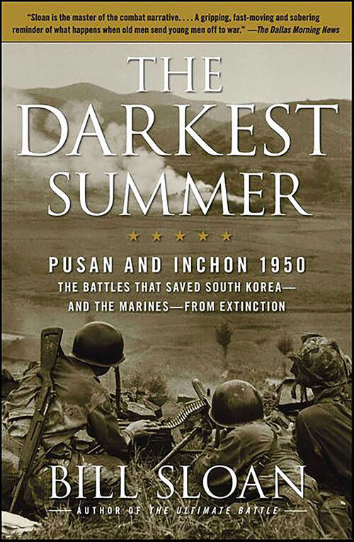 Book cover of The Darkest Summer: Pusan and Inchon 1950