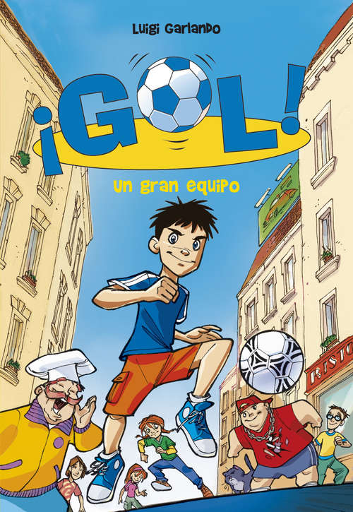 Book cover of Un gran equipo (Serie ¡Gol!: Volumen 1)