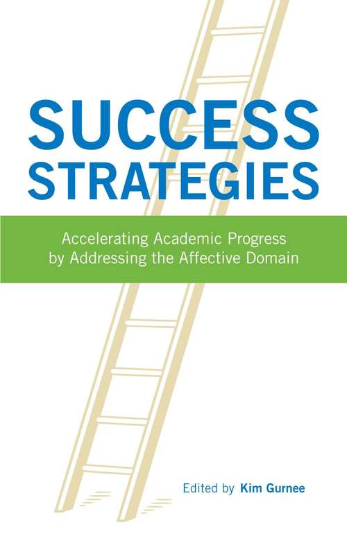 Book cover of Success Strategies : Accelerating Academic Progress by Addressing the Affective Domain