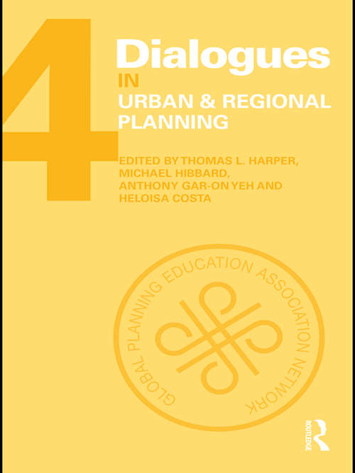 Book cover of Dialogues in Urban and Regional Planning: Volume 4