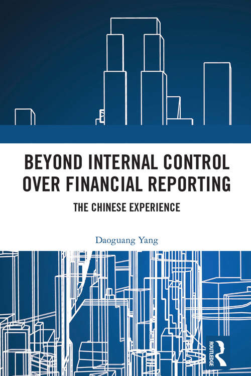 Book cover of Beyond Internal Control over Financial Reporting: The Chinese Experience