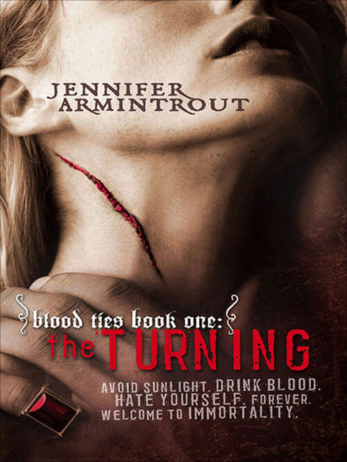 Book cover of The Turning: Avoid Sunlight, Drink Blood, Hate Yourself, Forever, Welcome To Immorality (Bloodties #1)