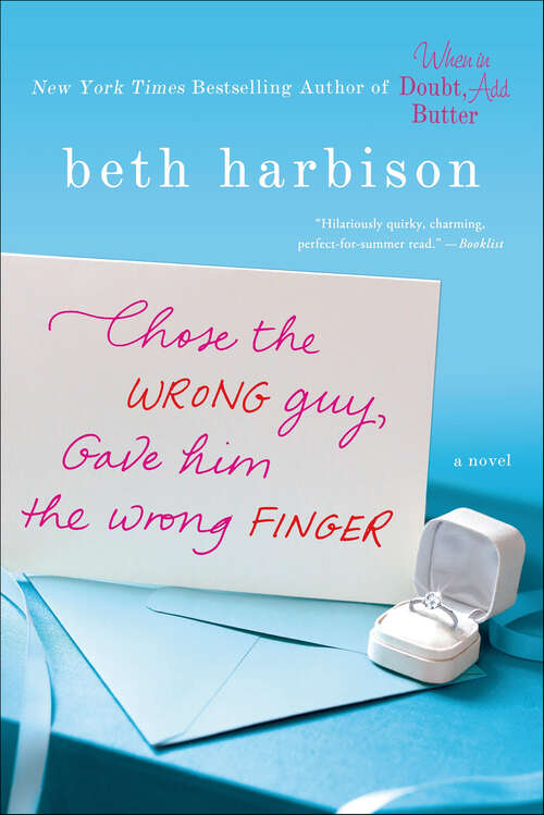 Book cover of Chose the Wrong Guy, Gave Him the Wrong Finger: A Novel