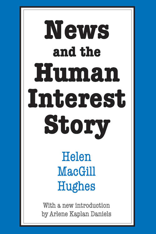 Book cover of News and the Human Interest Story