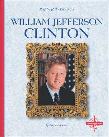 Book cover of William Jefferson Clinton (Profiles of the Presidents)