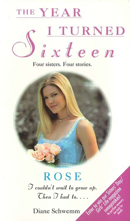 Book cover of Rose: The Year I Turned Sixteen