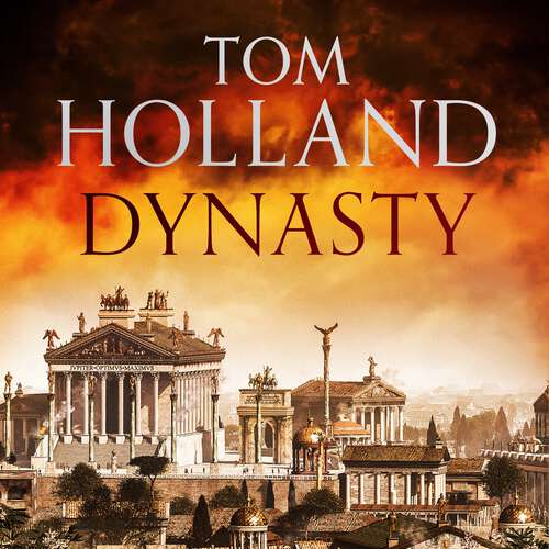 Book cover of Dynasty: The Rise and Fall of the House of Caesar