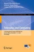 Telematics and Computing: 11th International Congress, WITCOM 2022, Cancún, México, November 7–11, 2022, Proceedings (Communications in Computer and Information Science #1659)