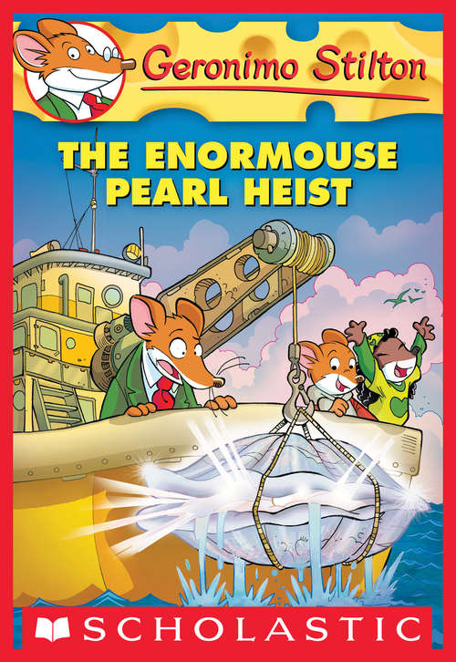 Book cover of The Enormouse Pearl Heist: The Enormouse Pearl Heist (Geronimo Stilton #51)