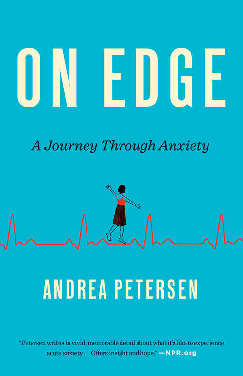 Book cover of On Edge: A Journey Through Anxiety