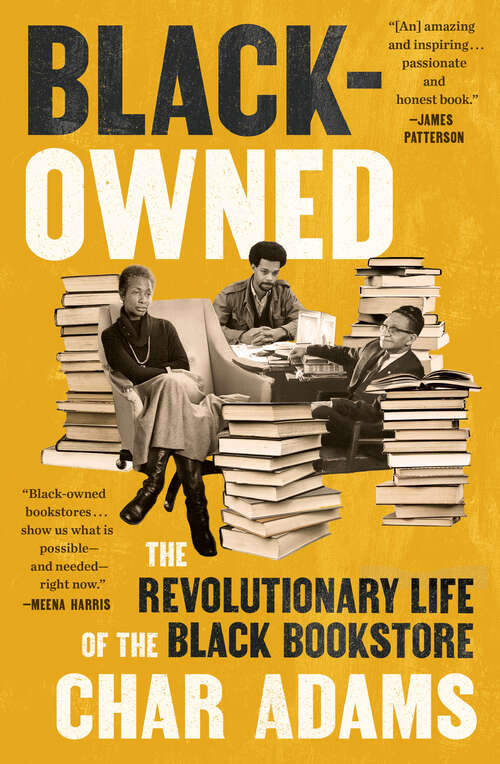 Book cover of Black-Owned: The Revolutionary Life of the Black Bookstore