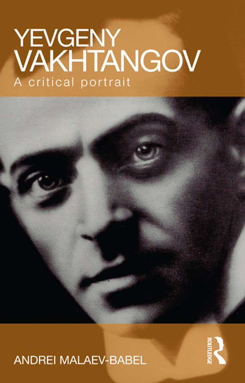 Book cover of Yevgeny Vakhtangov: A Critical Portrait