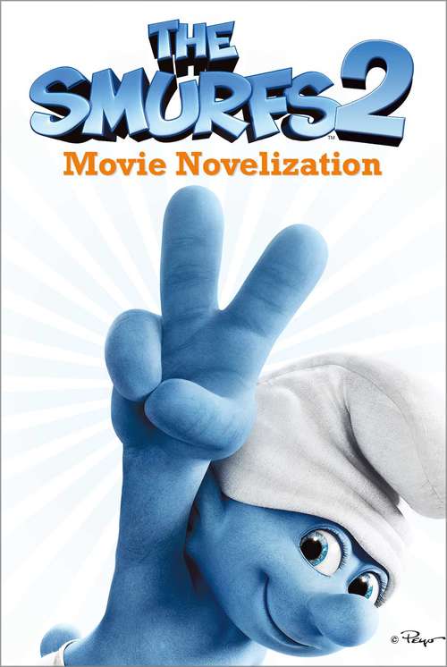Book cover of The Smurfs 2 Movie Novelization