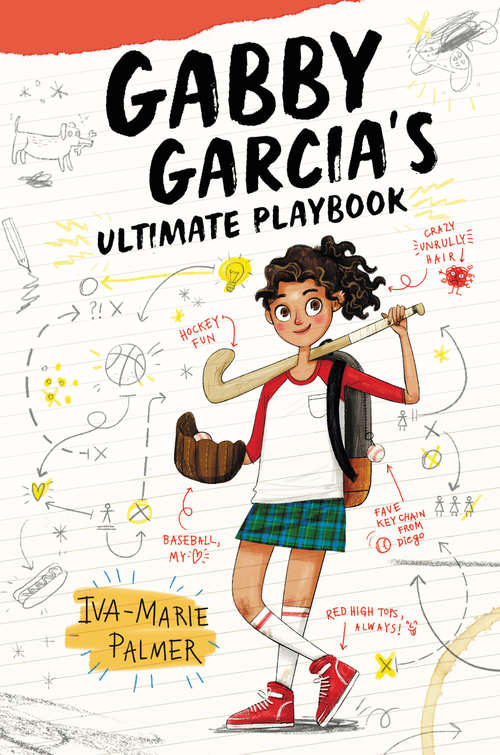 Book cover of Gabby Garcia's Ultimate Playbook (Gabby Garcia's Ultimate Playbook #1)
