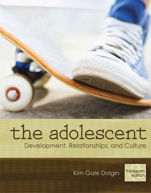 Book cover of The Adolescent: Development, Relationships, and Culture (13th edition)