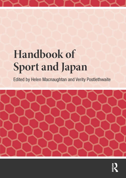 Book cover of Handbook of Sport and Japan (1) (Handbooks on Japanese Studies)