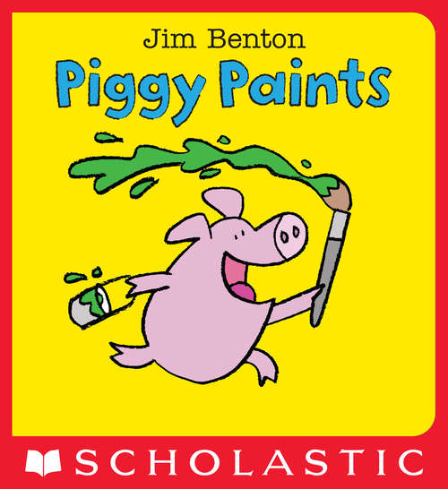 Book cover of Piggy Paints: A Big & Little Book
