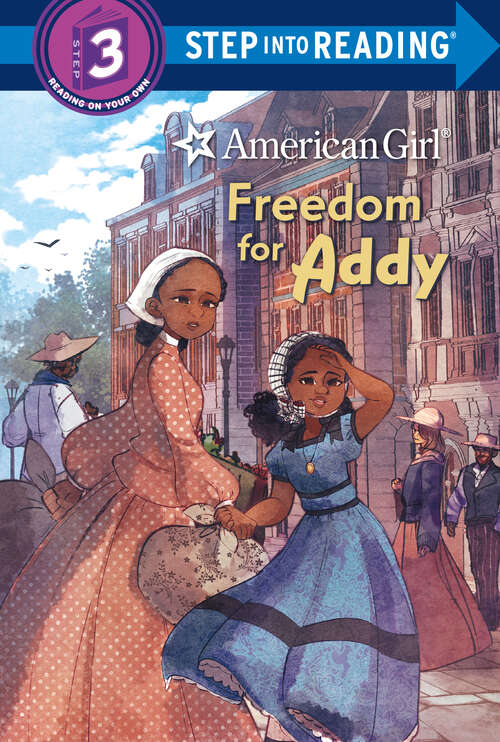 Book cover of Freedom for Addy (Step into Reading)