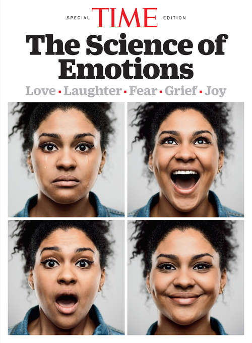 Book cover of TIME The Science of Emotions (Time Special Edition): Love-Laughter-Fear-Grief-Joy