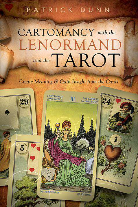 Book cover of Cartomancy with the Lenormand and the Tarot: Create Meaning & Gain Insight from the Cards