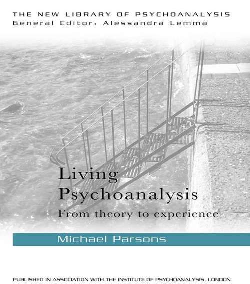 Book cover of Living Psychoanalysis: From theory to experience (The New Library of Psychoanalysis)