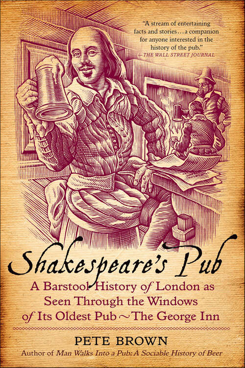Book cover of Shakespeare's Pub: A Barstool History of London as Seen Through the Windows of Its Oldest Pub—The George Inn