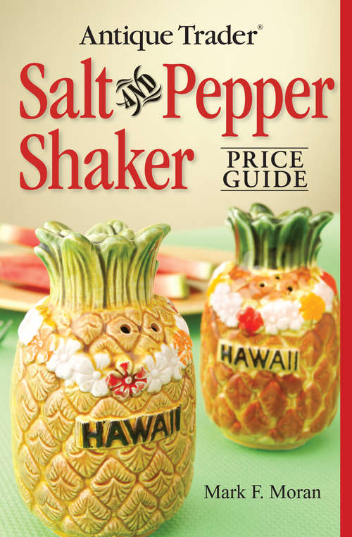 Book cover of Antique Trader Salt and Pepper Shaker Price Guide (Antique Trader)