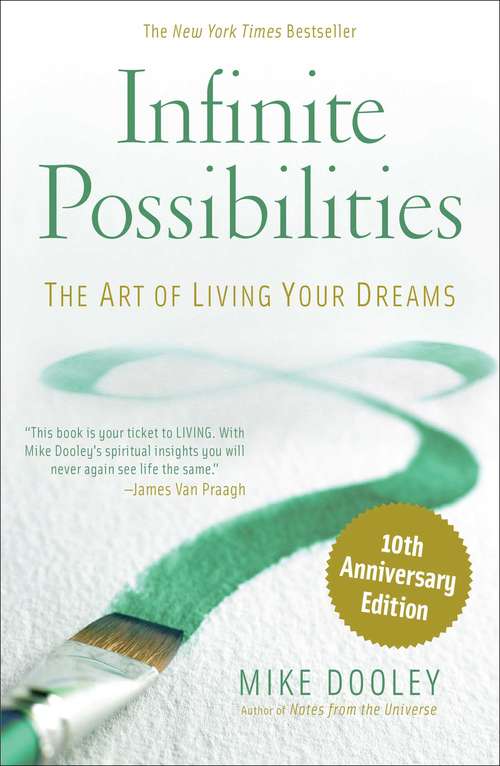Book cover of Infinite Possibilities: The Art of Living Your Dreams (10)