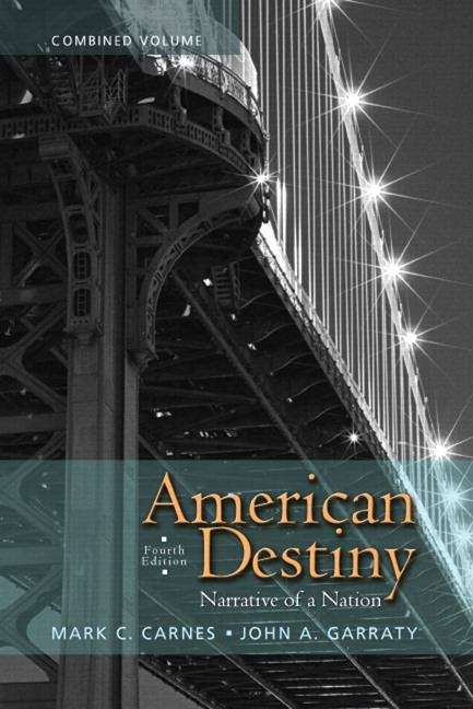 Book cover of American Destiny: Narrative of a Nation (Combined Volume)