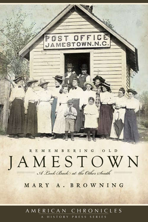 Book cover of Remembering Old Jamestown: A Look Back at the Other South