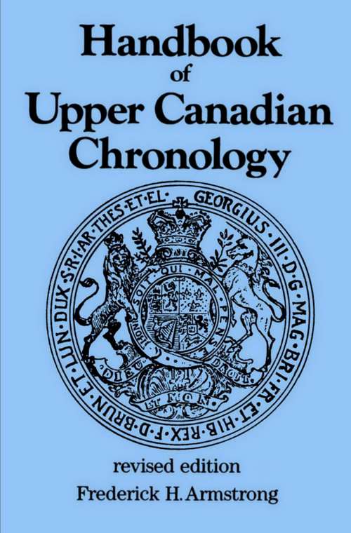 Book cover of Handbook of Upper Canadian Chronology (Revised Edition)