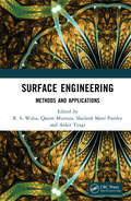 Surface Engineering: Methods and Applications
