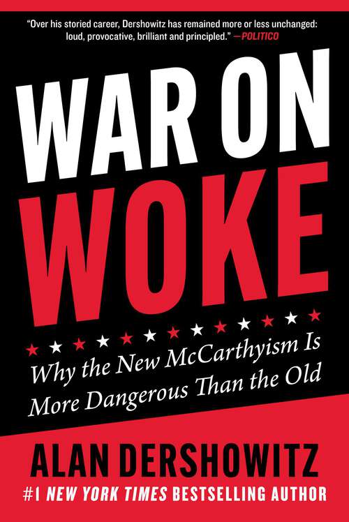 Book cover of War on Woke: Why the New McCarthyism Is More Dangerous Than the Old