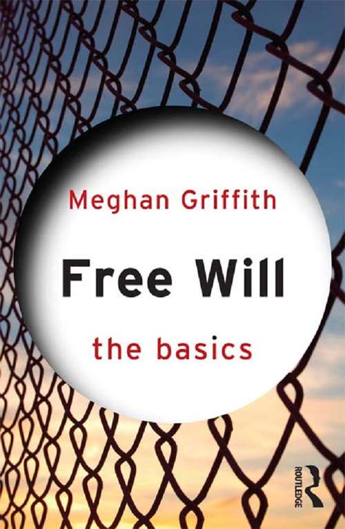 Book cover of Free Will: The Basics (The Basics)