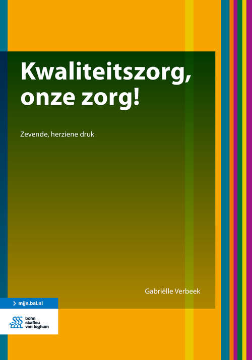 Book cover of Kwaliteitszorg, onze zorg!