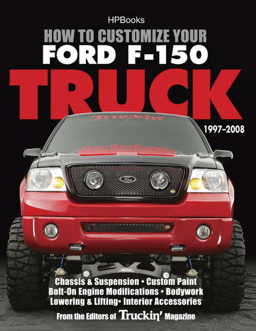 Book cover of How to Customize Your Ford F-150 Truck, 1997-2008 HP1529