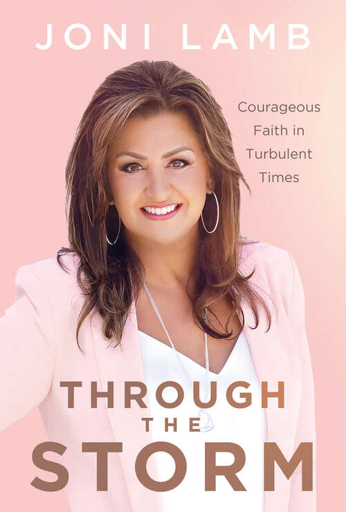 Book cover of Through the Storm: Courageous Faith in Turbulent Times