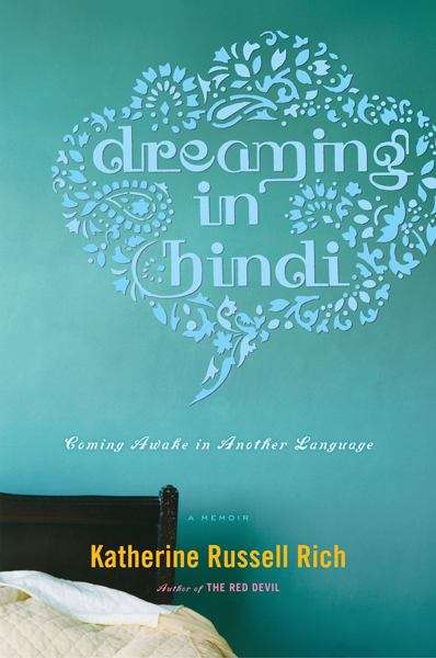 Dreaming in Hindi: Coming Awake in Another Language
