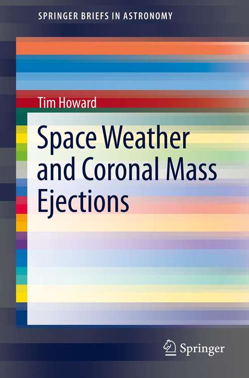 Book cover of Space Weather and Coronal Mass Ejections