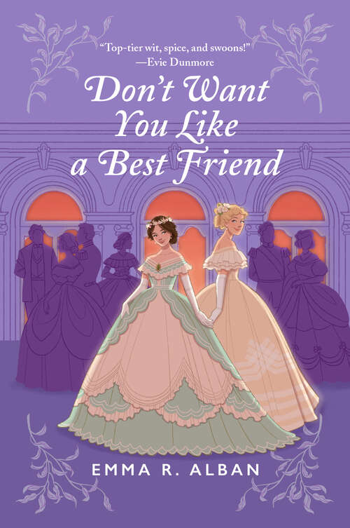 Book cover of Don't Want You Like a Best Friend: A Novel (The Mischief & Matchmaking Series #1)