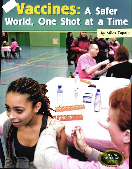 Book cover of Vaccines: A Safer World, One Shot at a Time (Fountas & Pinnell LLI Purple: Level W)