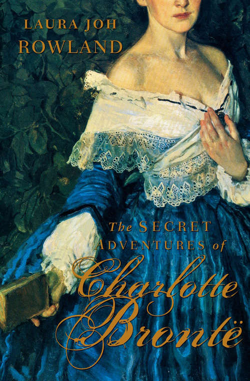 Book cover of The Secret Adventures of Charlotte Bronte