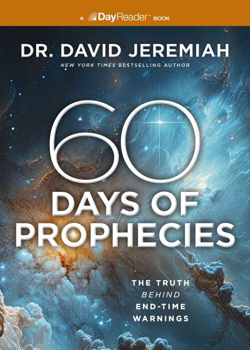 Book cover of 60 Days of Prophecies: The Truth Behind End-Time Warnings