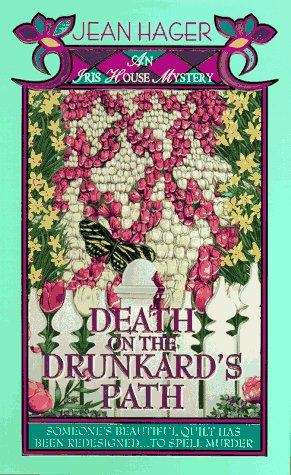 Book cover of Death On The Drunkard's Path (Iris House Mystery Ser.: No. 3)