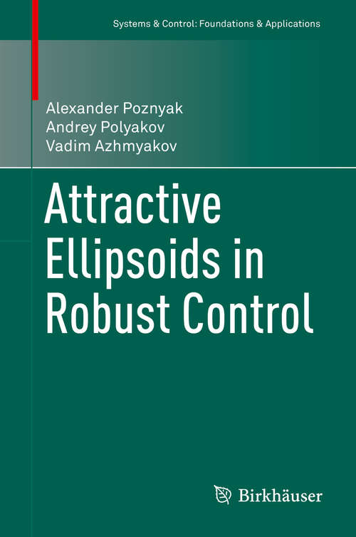 Book cover of Attractive Ellipsoids in Robust Control (Systems & Control: Foundations & Applications)
