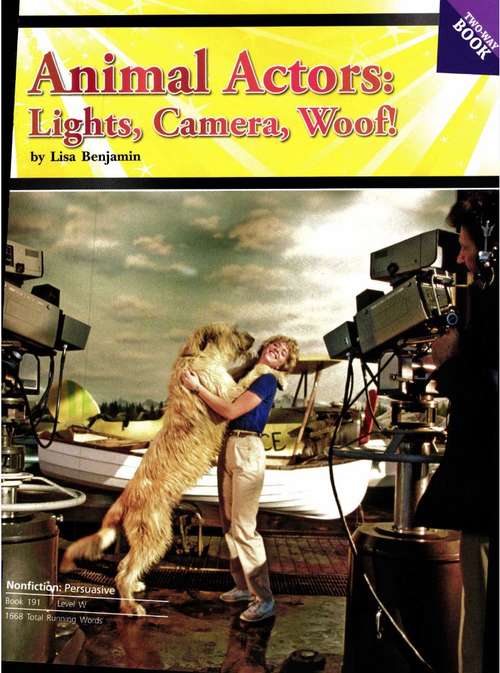 Book cover of Animal Actors: Lights, Camera Wolf! / Animals in Film: Cruelty on Camera (Fountas & Pinnell LLI Purple: Level W)