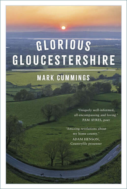Book cover of Glorious Gloucestershire