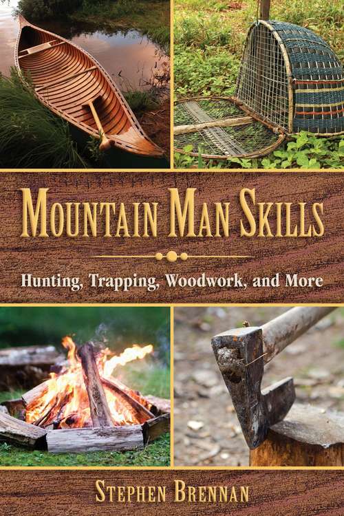 Book cover of Crafts and Skills of the Mountain Men